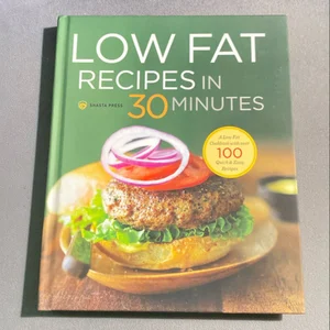 Low Fat Recipes in 30 Minutes
