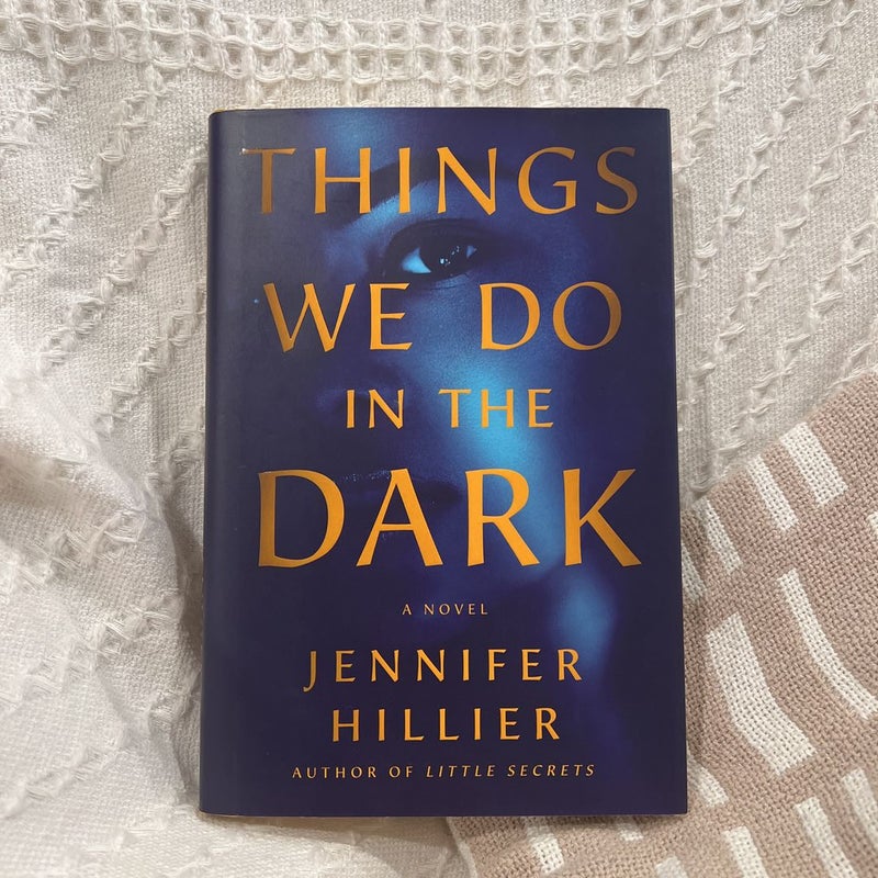 Things We Do in the Dark - Hardcover