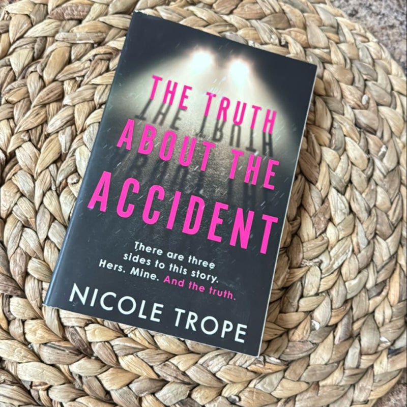 The Truth about the Accident