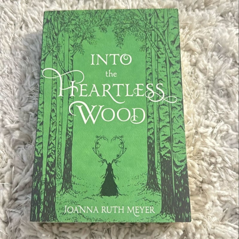 Into the Heartless Wood