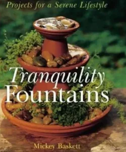 Tranquility Fountains