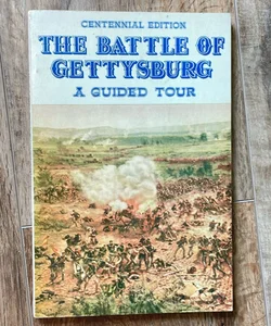 The Battle of Gettysburg: A Guided Tour