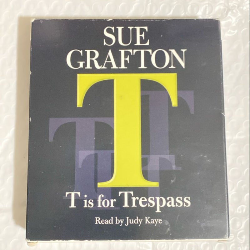 T Is for Trespass