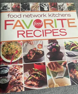 Food Network Kitchens Favorite Recipes