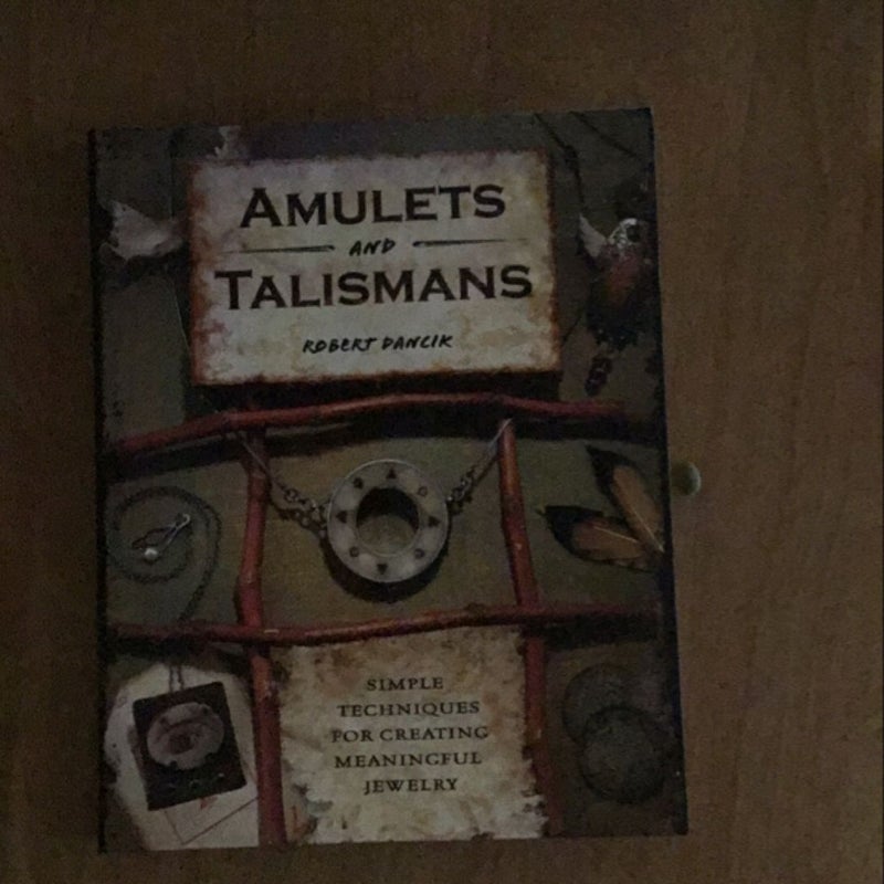 Amulets and Talismans