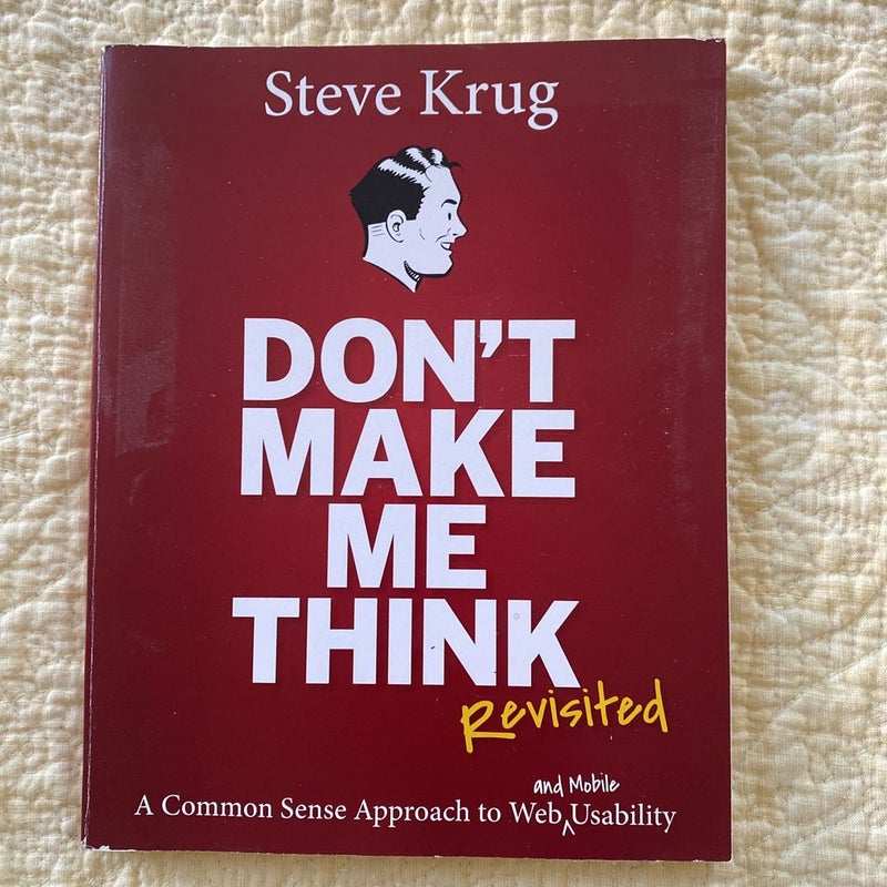 Don't Make Me Think, Revisited by Steve Krug, Paperback