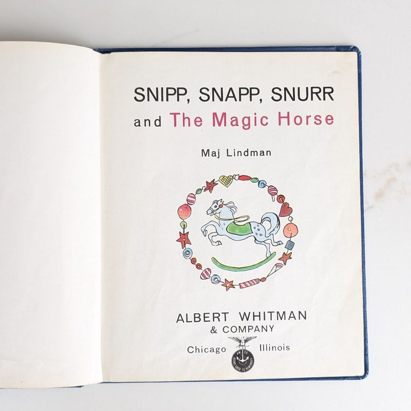 Snipp, Snapp, Snurr and the Magic Horse ©1964, 11th printing 