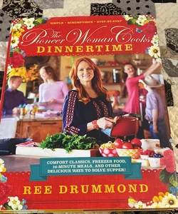 The Pioneer Woman Cooks--Dinnertime