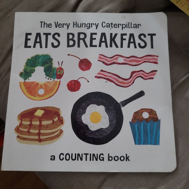 The Very Hungry Caterpillar Eats Breakfast