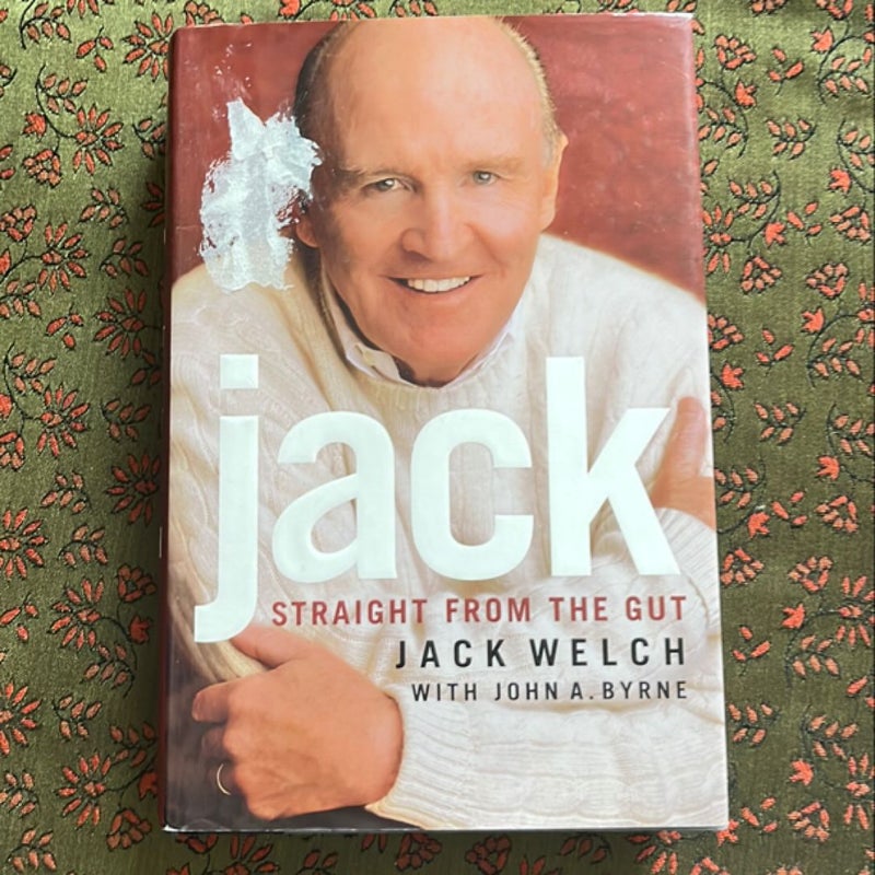 Jack Welch: Straight from the Gut