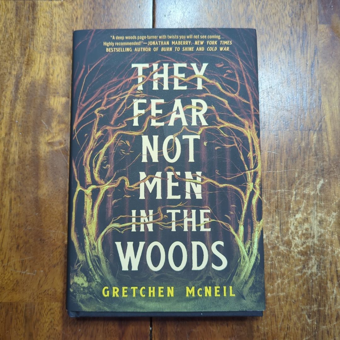 They Fear Not Men in the Woods