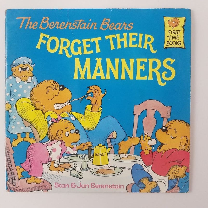 The Berenstain Bears Forget Their Manners (First Time Books)