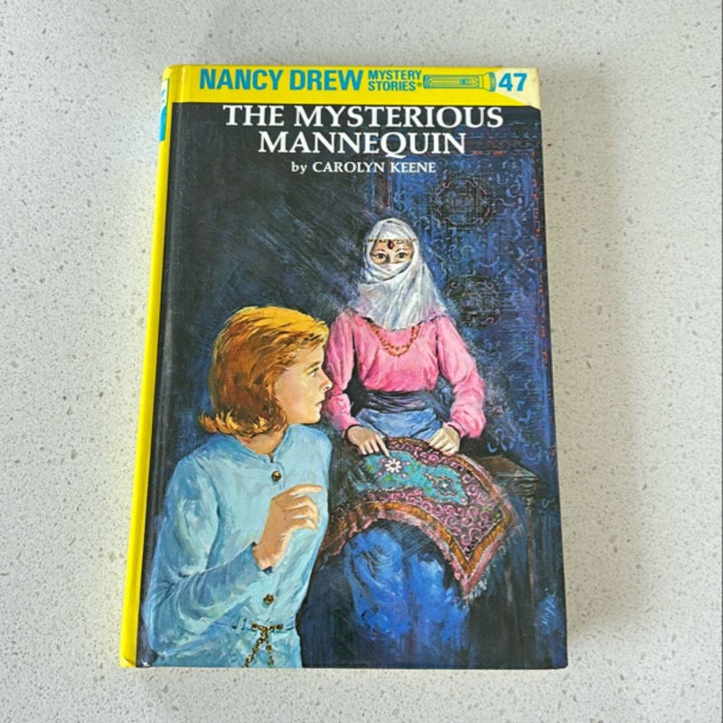 Nancy Drew 47: the Mysterious Mannequin