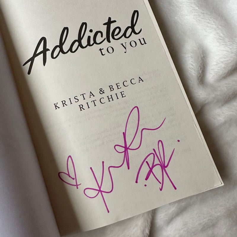 Addicted to You by Krista and Becca Ritchie