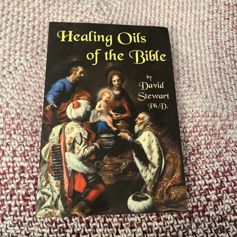 Healing Oils of the Bible