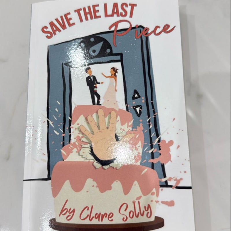 Save the Last Piece (signed)