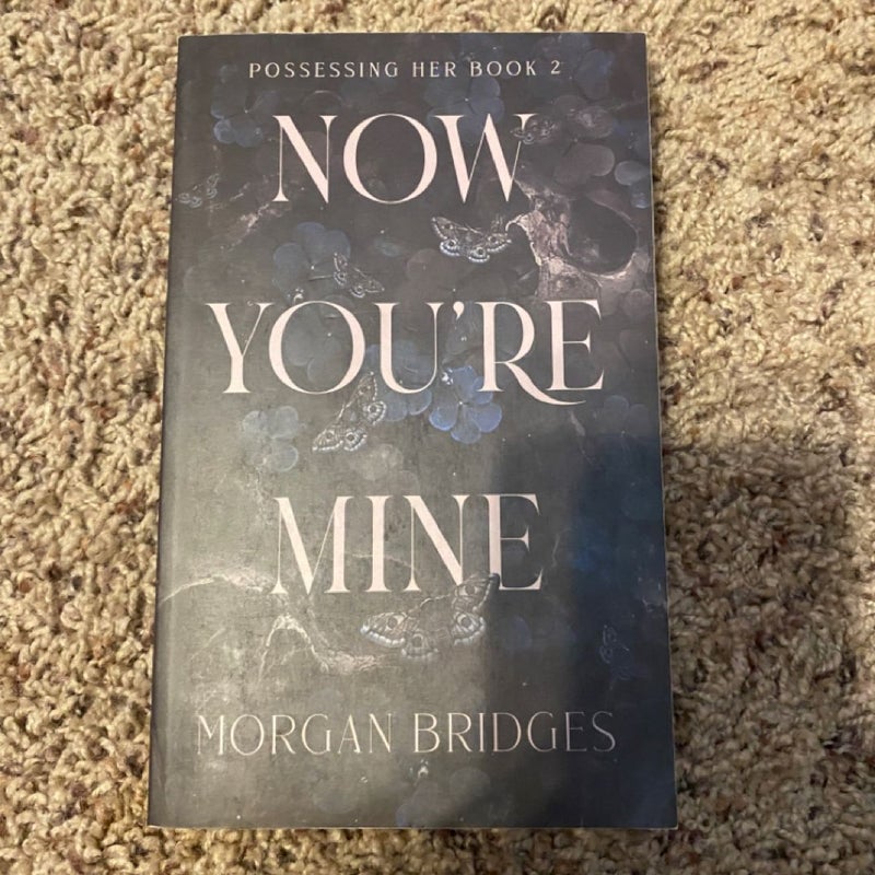 Now You're Mine
