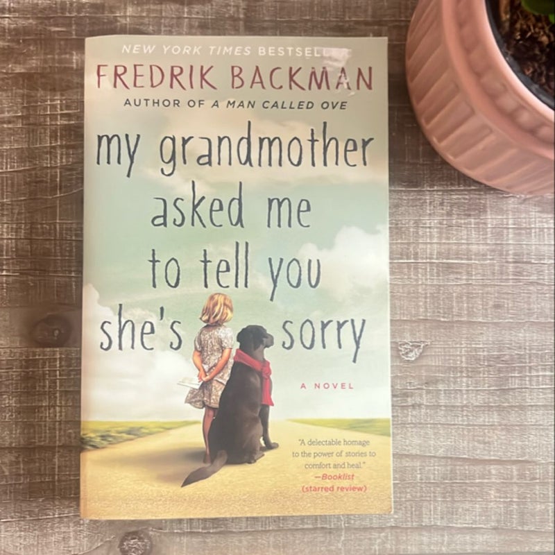 My Grandmother Asked Me to Tell You She's Sorry