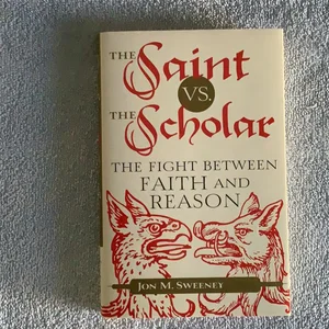 The Saint vs. the Scholar