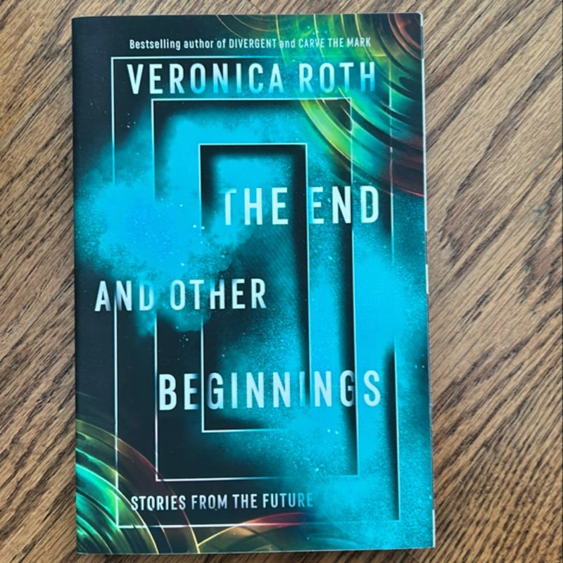 The End and Other Beginnings