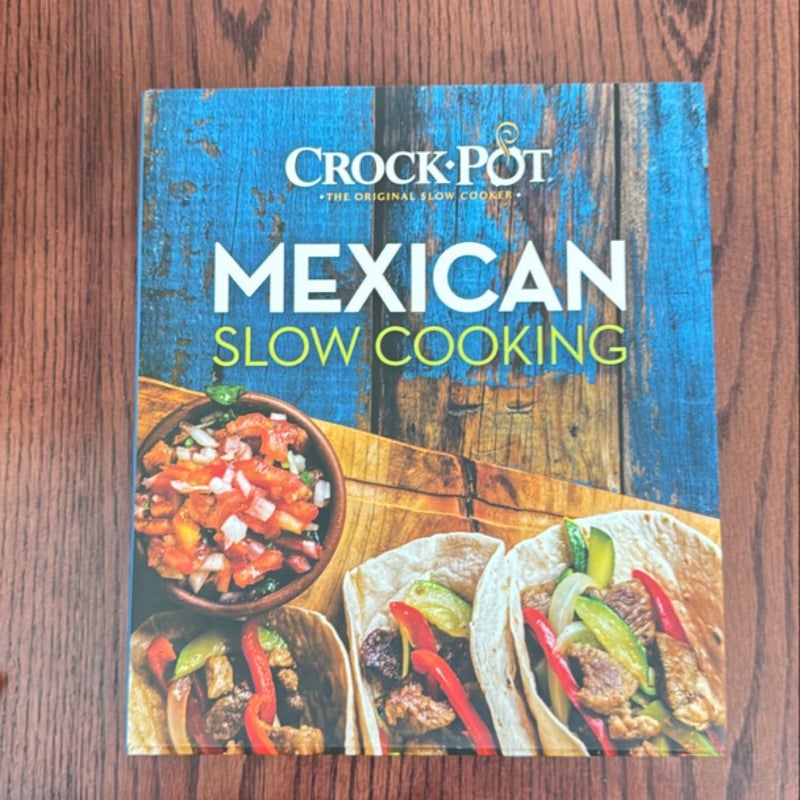 Crock-Pot Mexican Slow Cooking