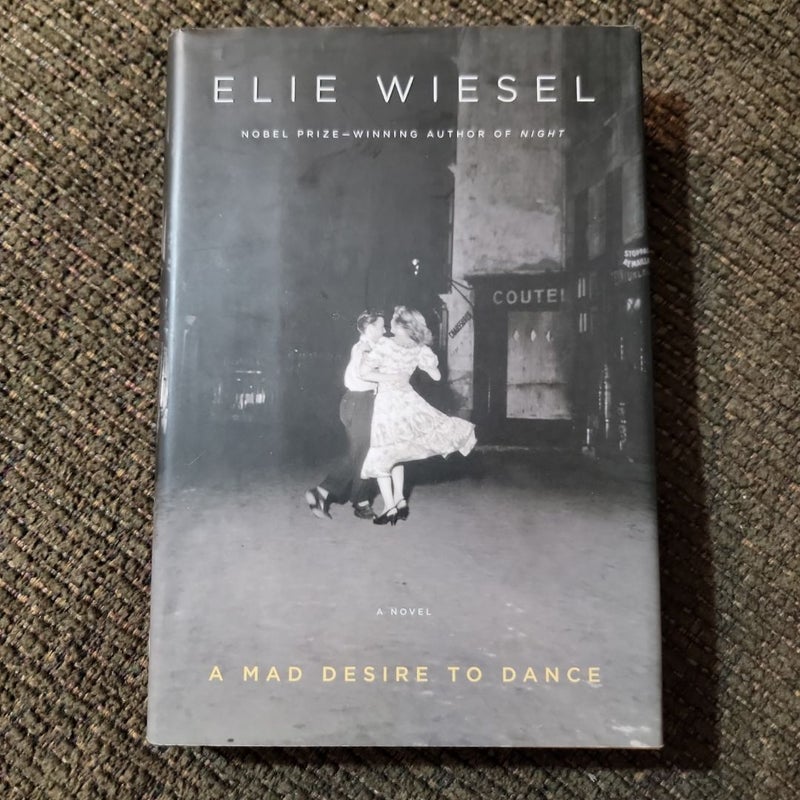 A Mad Desire to Dance (2009 First Edition)