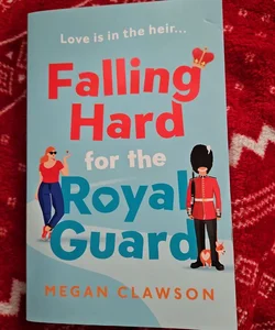 Falling Hard for the Royal Guard