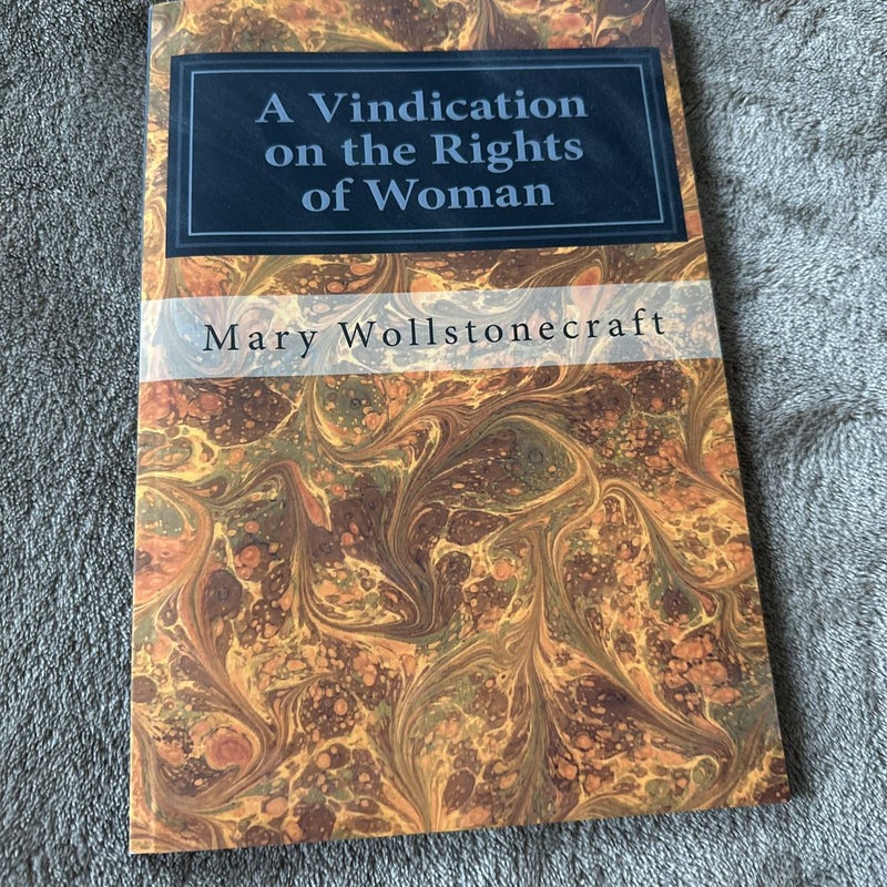 A Vindication on the Rights of Woman