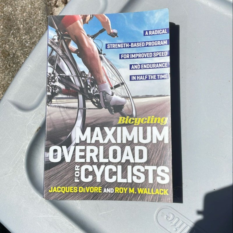 Bicycling Maximum Overload for Cyclists