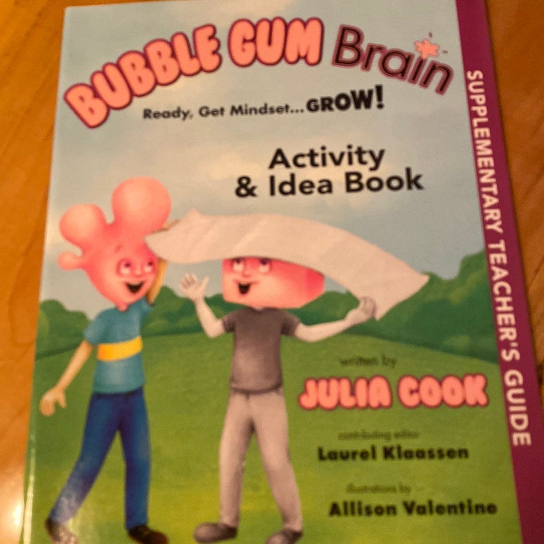 Bubble Gum Brain Activity and Idea Book by Julia Cook, Paperback