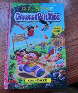 Camp Daze (Garbage Pail Kids Book 3)