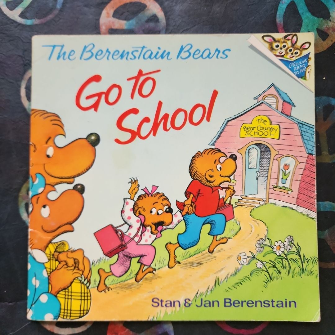 The Berenstain Bears Go to School