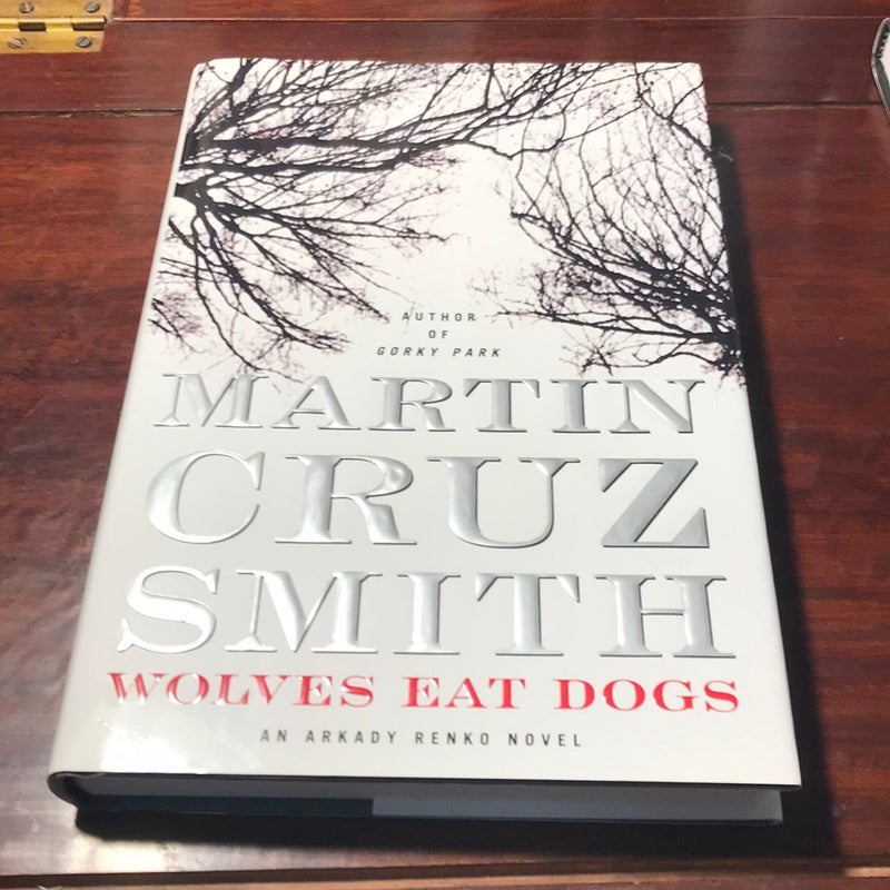 Wolves Eat Dogs * First edition/1st 