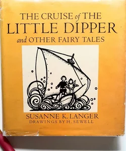 The Cruise of the Little Dipper and Other Fairy Tales