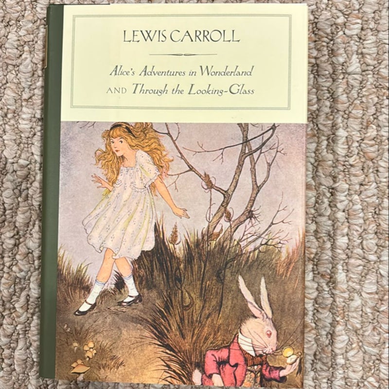 Alice's Adventures in Wonderland, and Through the Looking Glass