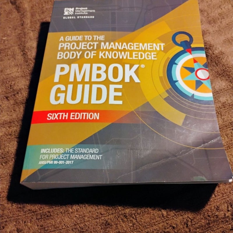 A Guide to the Project Management Body of Knowledge