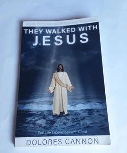 They Walked with Jesus