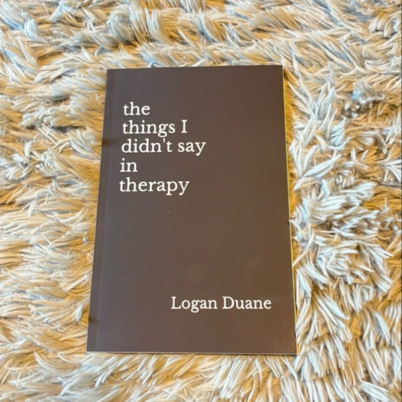 The Things I Didn't Say in Therapy