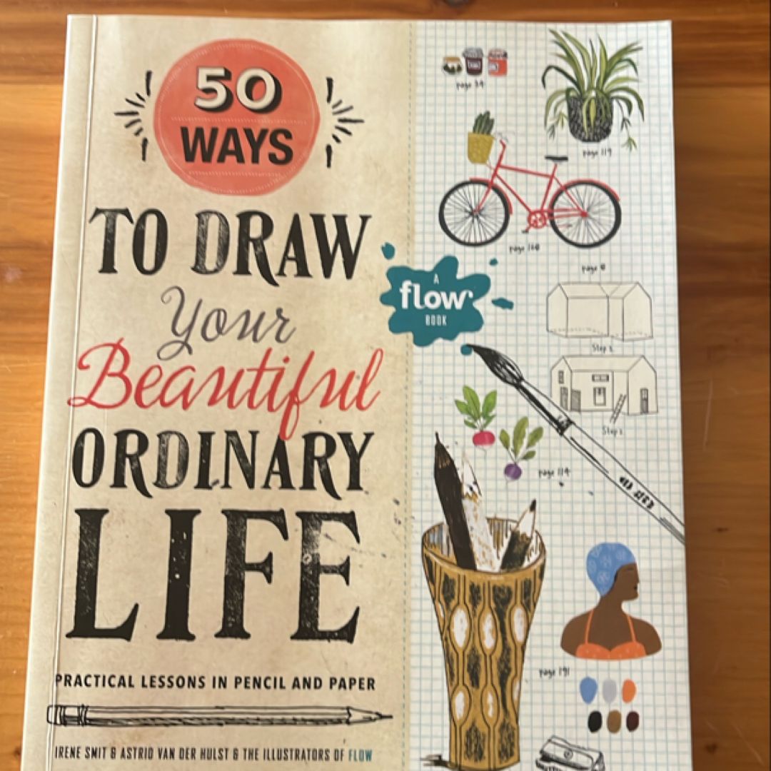 50 Ways to Draw Your Beautiful, Ordinary Life