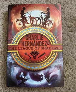 Charlie Hernández and the League of Shadows