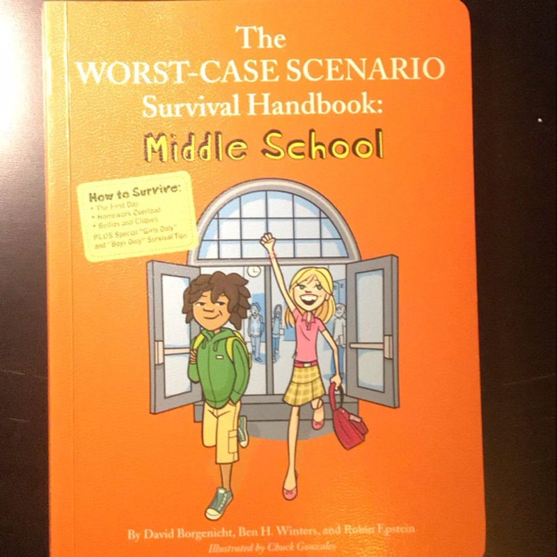 The Worst-Case Scenario Survival Handbook: Middle School