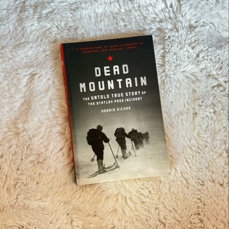 Dead Mountain: the Untold True Story of the Dyatlov Pass Incident (Historical Nonfiction Bestseller, True Story Book of Survival)