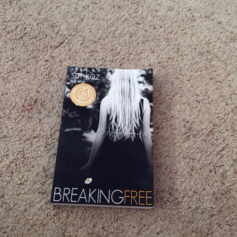 Breaking Free