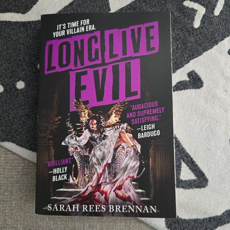 Long Live Evil