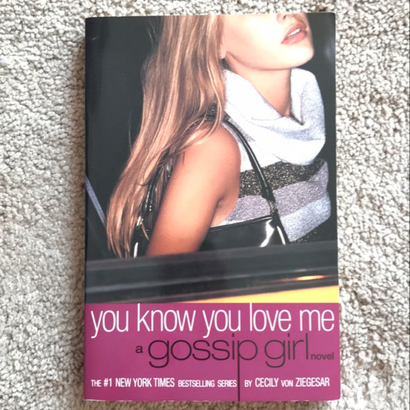 Gossip Girl: You Know You Love Me