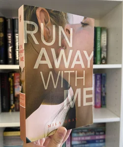 Run Away with Me