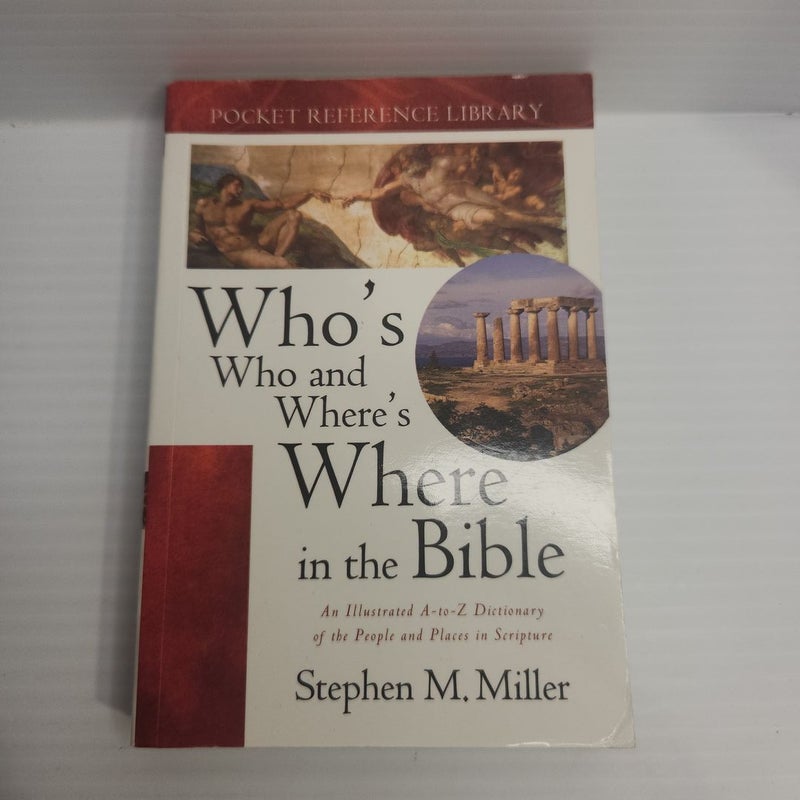 Who's Who and Where's Where in the Bible