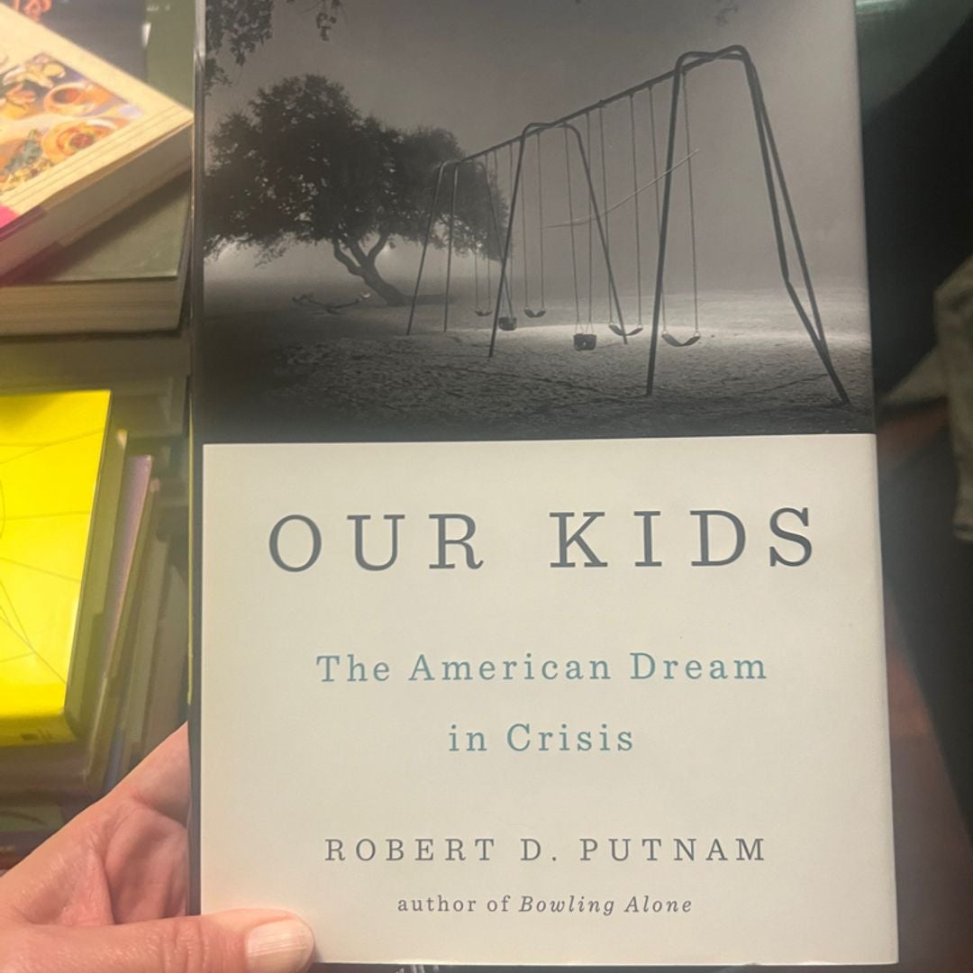 Our　Kids　by　Hardcover　Robert　D　Putnam　Pangobooks