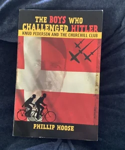 The boys who challenged Hitler