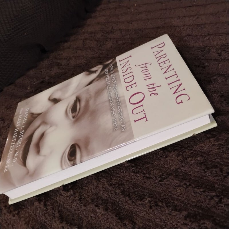 Parenting from the Inside Out (SIGNED)